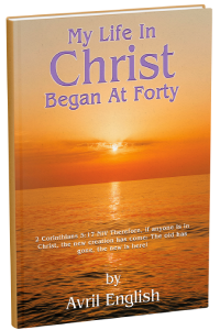 My Life In Christ Began At Forty
